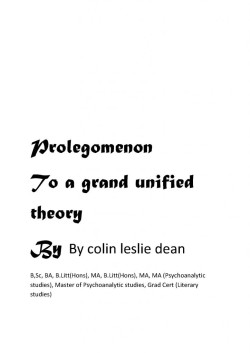 Prolegomenon To a grand unified theory : Gamahucher Press